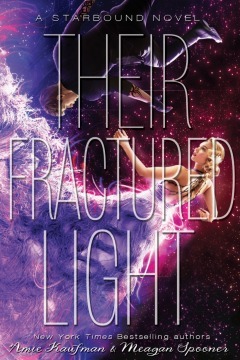 Their Fractured Light by Amie Kaufman, Meagan Spooner