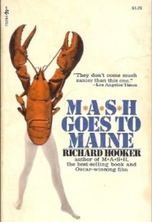 Mash Goes to Maine by Richard Hooker