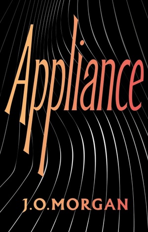 Appliance by J.O. Morgan