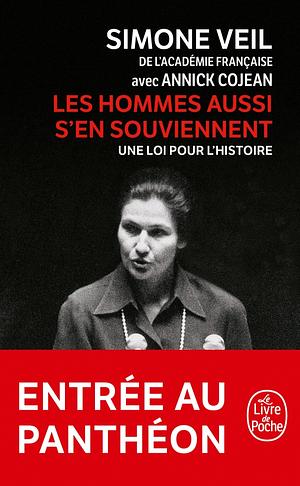 Les hommes aussi s'en souviennent: une loi pour l'histoire by Simone Veil