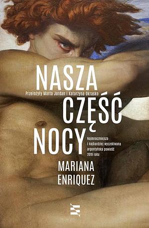 Nasza część nocy by Katarzyna Okrasko, Mariana Enríquez