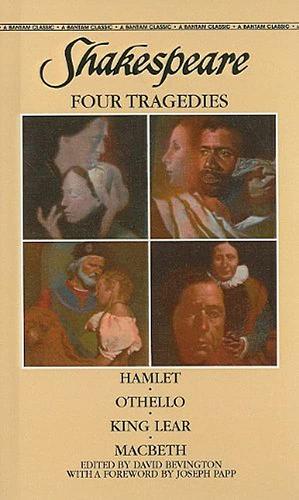 Four Tragedies: Hamlet — Othello — King Lear — Macbeth by William Shakespeare