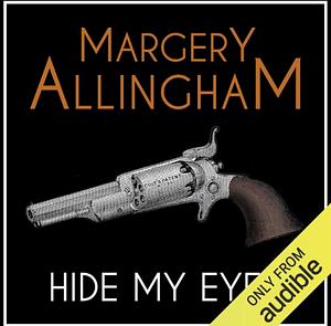 Hide My Eyes by Margery Allingham