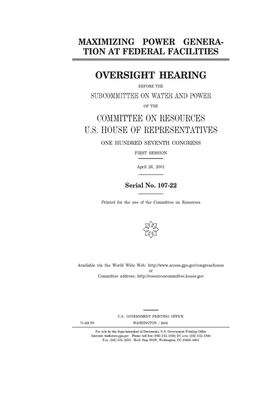 Maximizing power generation at federal facilities by Committee on Resources (house), United States House of Representatives, United States Congress