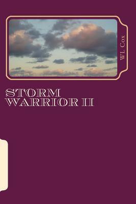 Storm Warrior II: Hidden Secrets by Wl Cox