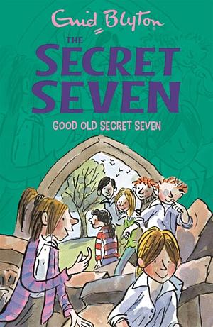 Good Old Secret Seven by Enid Blyton