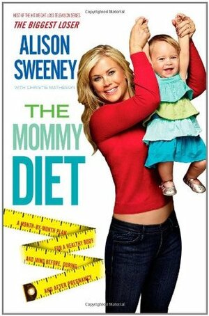 The Mommy Diet by Alison Sweeney