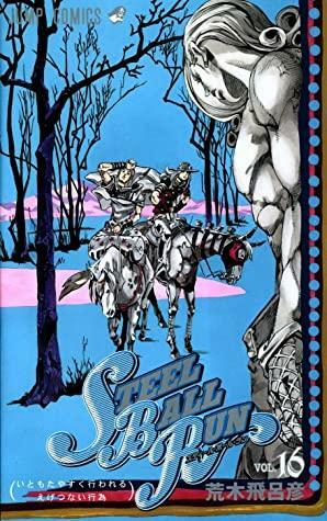 JoJo's Bizarre Adventure: Part 7 - Steel Ball Run, Vol. 16 by Hirohiko Araki