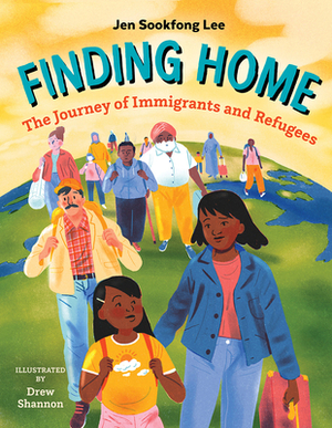 Finding Home: The Journey of Immigrants and Refugees by Jen Sookfong Lee