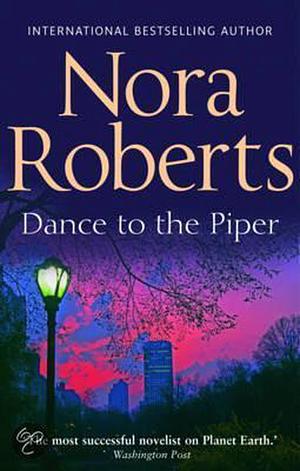 Dance to the Piper by Nora Roberts