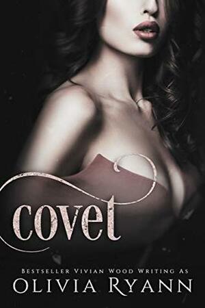 Covet by Olivia Ryann