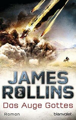 Das Auge Gottes: Roman by James Rollins