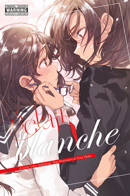 Éclair Blanche: A Girls' Love Anthology That Resonates in Your Heart by 