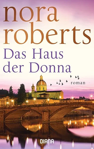 Das Haus der Donna by Nora Roberts