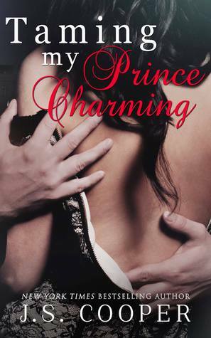 Taming My Prince Charming by J.S. Cooper