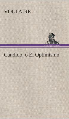 Candido, O El Optimismo by Voltaire