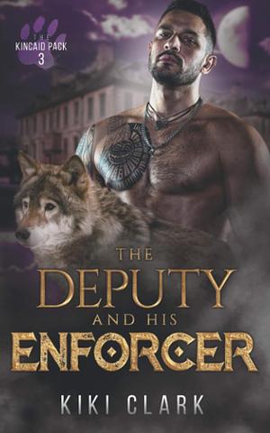 The Deputy and His Enforcer by Kiki Clark
