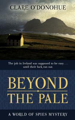 Beyond the Pale: A World of Spies Mystery by Clare O'Donohue