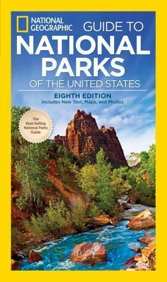 National Geographic Guide to National Parks of the United States by National Geographic, Phil Schermeister