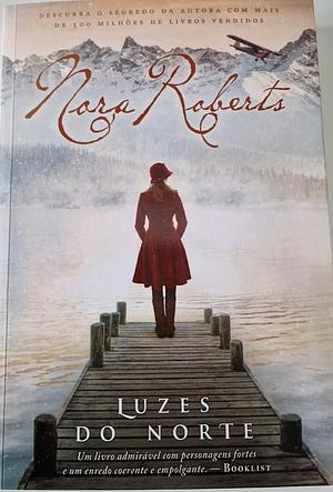 Luzes do Norte by Nora Roberts