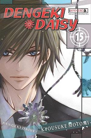 Dengeki Daisy, tom 15 by Kyousuke Motomi, Kyousuke Motomi