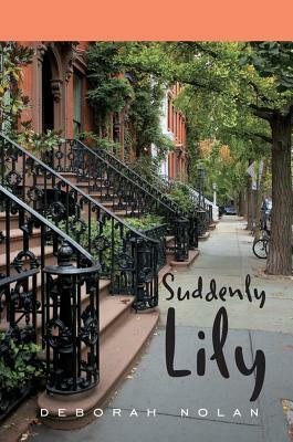 Suddenly Lily by Deborah Nolan