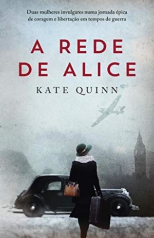 A Rede de Alice by Kate Quinn