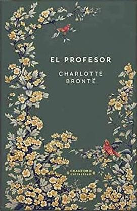 El profesor by Charlotte Brontë