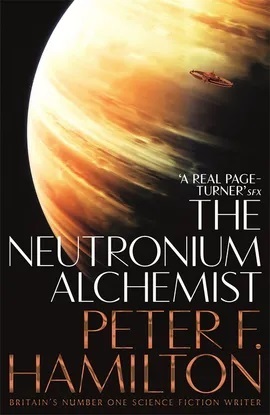 The Neutronium Alchemist by Peter F. Hamilton