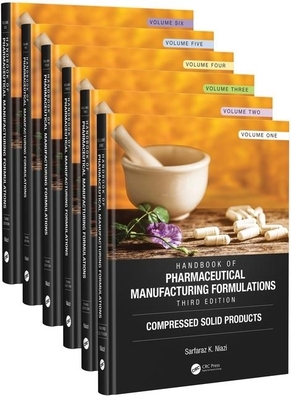 Handbook of Pharmaceutical Manufacturing Formulations, Third Edition by Sarfaraz K. Niazi