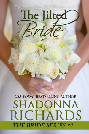 The Jilted Bride by Shadonna Richards