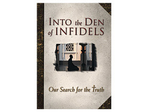 Into the Den of Infidels by The Voice of the Martyrs, Lynn Copeland