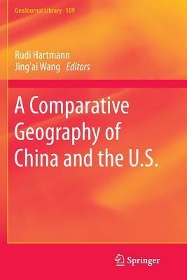 A Comparative Geography of China and the U.S. by 