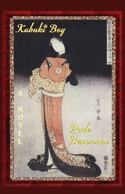 Kabuki Boy by Perle Besserman