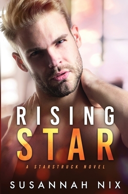 Rising Star by Susannah Nix