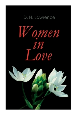 Women in Love by D.H. Lawrence