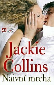 Naivní mrcha by Jackie Collins