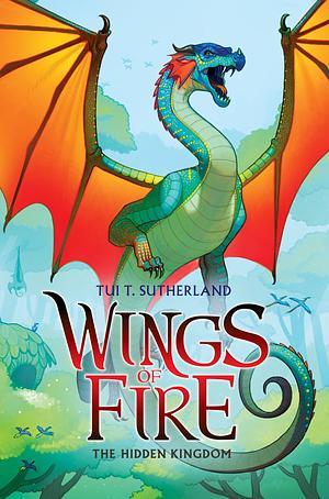 The Hidden Kingdom by Tui T. Sutherland