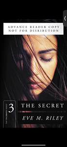 The Secret by Eve M Riley
