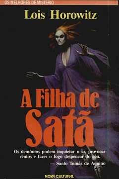 A Filha de Satã by Lois Horowitz