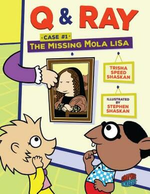 The Missing Mola Lisa: Case 1 by Trisha Speed Shaskan
