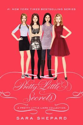 Pretty Little Secrets by Sara Shepard