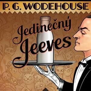 Jedinečný Jeeves by Radek Valenta, P.G. Wodehouse