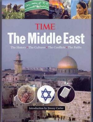 The Middle East: The History, the Conflict, the Culture, the Faiths by Kelly Knauer