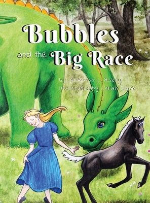 Bubbles and the Big Race by Shannon L. Mokry