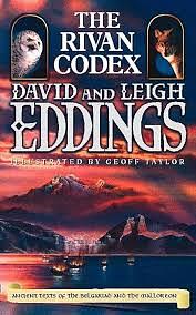 The Rivan Codex: Ancient Texts of the Belgariad and the Malloreon by David Eddings