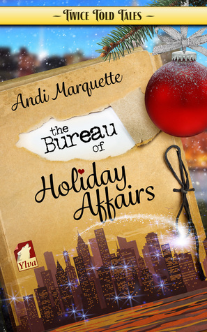 The Bureau of Holiday Affairs by Andi Marquette