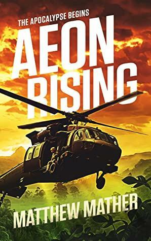 Aeon Rising by Matthew Mather