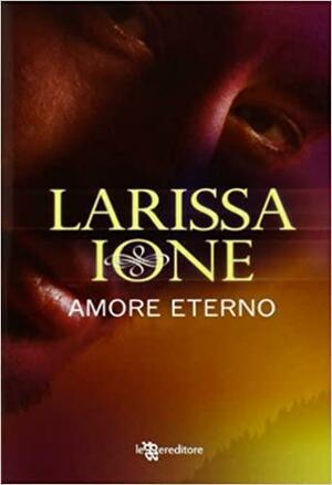Amore eterno by Larissa Ione