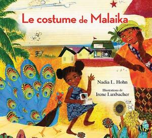 Le Costume de Malaika by Nadia L. Hohn